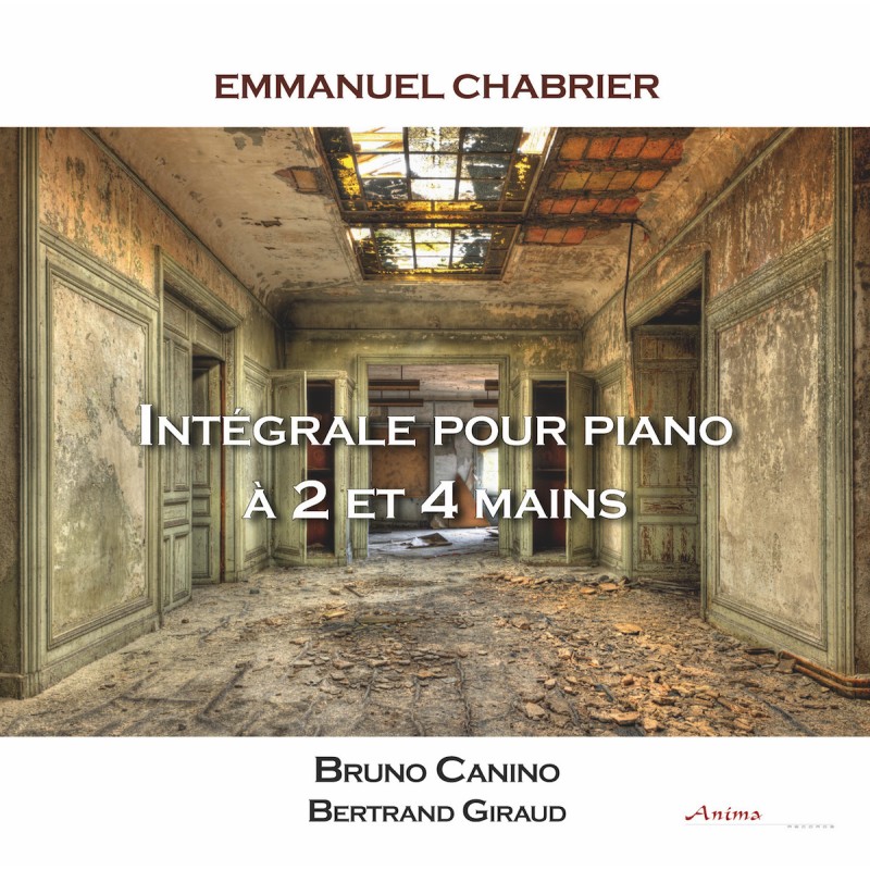 Chabrier Intégrale pour piano (2 et 4 mains). Bruno Canino et Bertrand Giraud (4 mains)