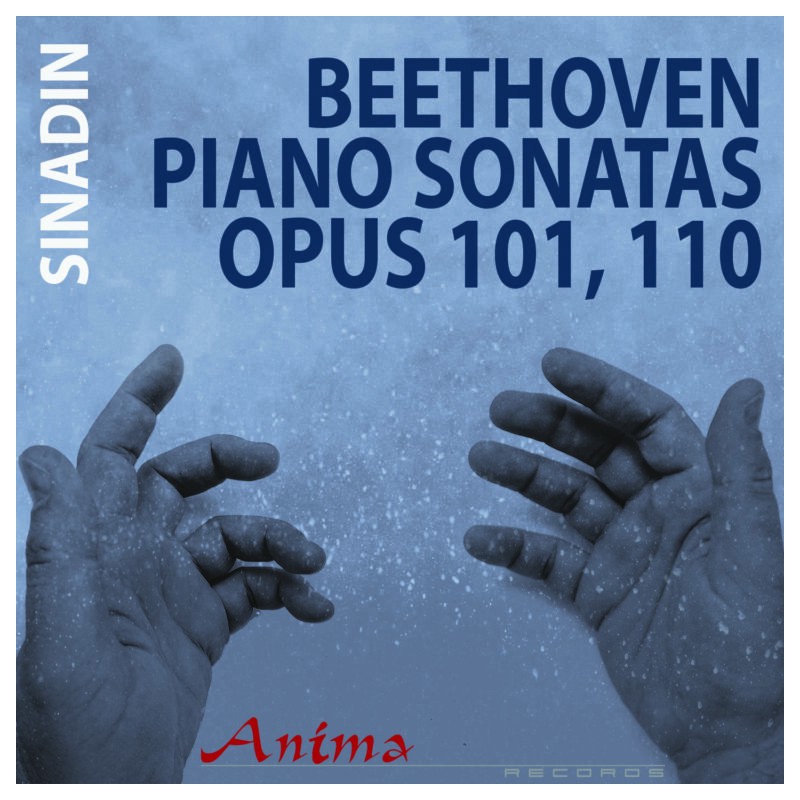 Beethoven Piano Sonates, Op. 101 et 110. Sinadin piano. (Version numérique)
