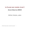 Bach Le clavecin bien tempéré, Livre 1. Jérome Granjon