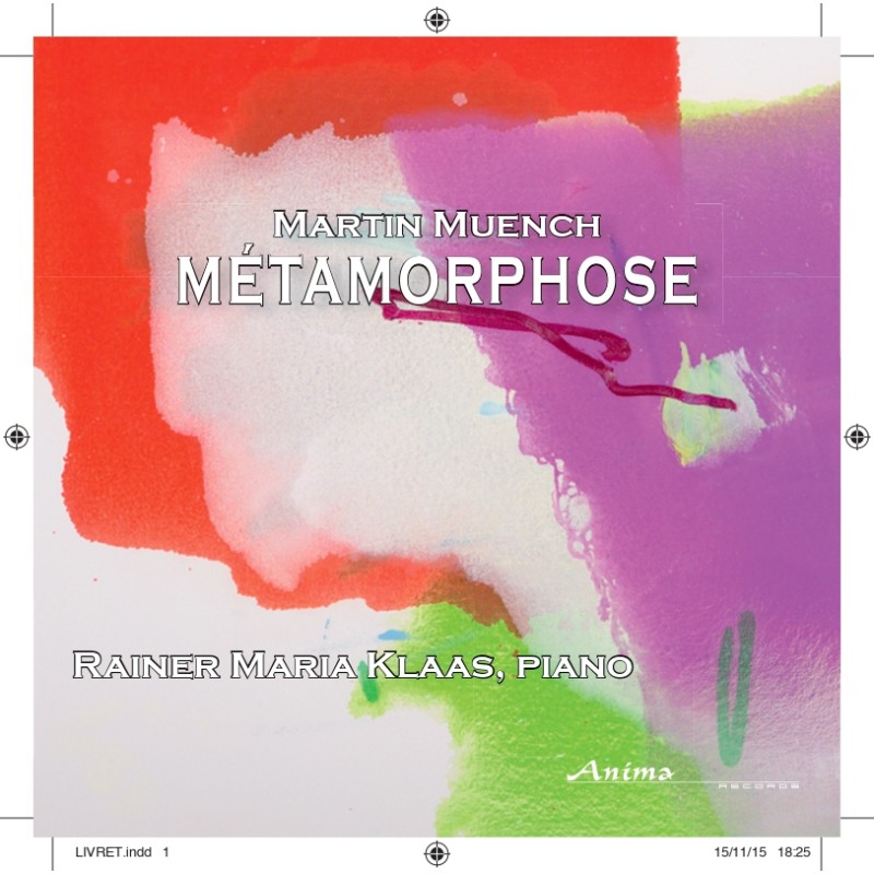 Martin Münch (1961-) Métamorphose. Rainer Maria Klaas piano