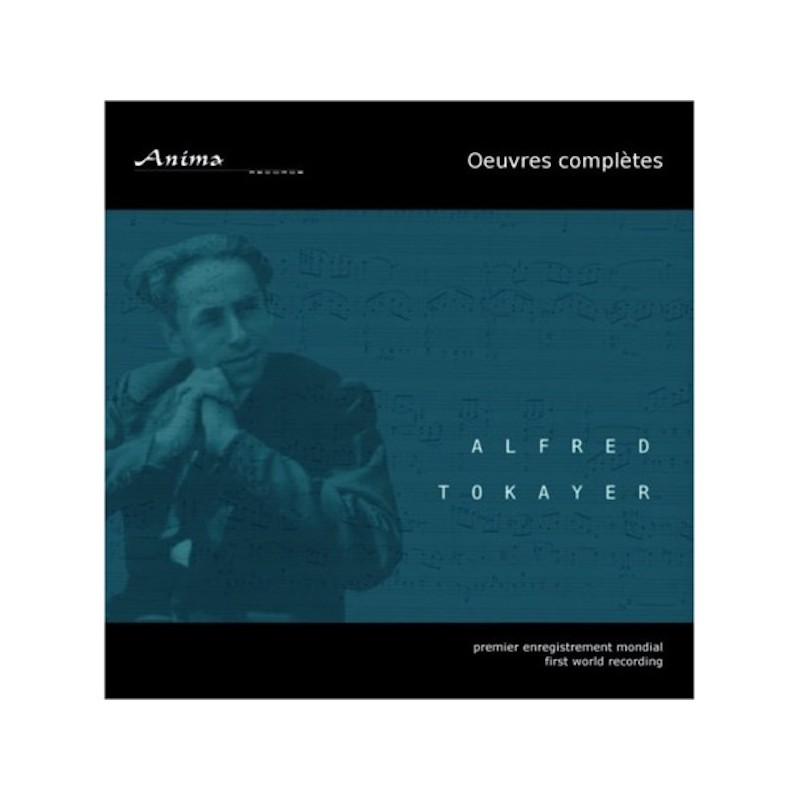 Alfred Tokayer : Intégrale, 1er Enregistrement Mondial