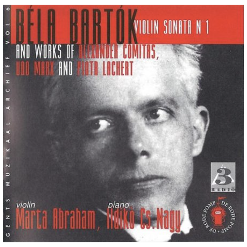 Bartok , Comitas, Maax, Lachert. Marta Abraham violon et IIdiko Nagy, piano