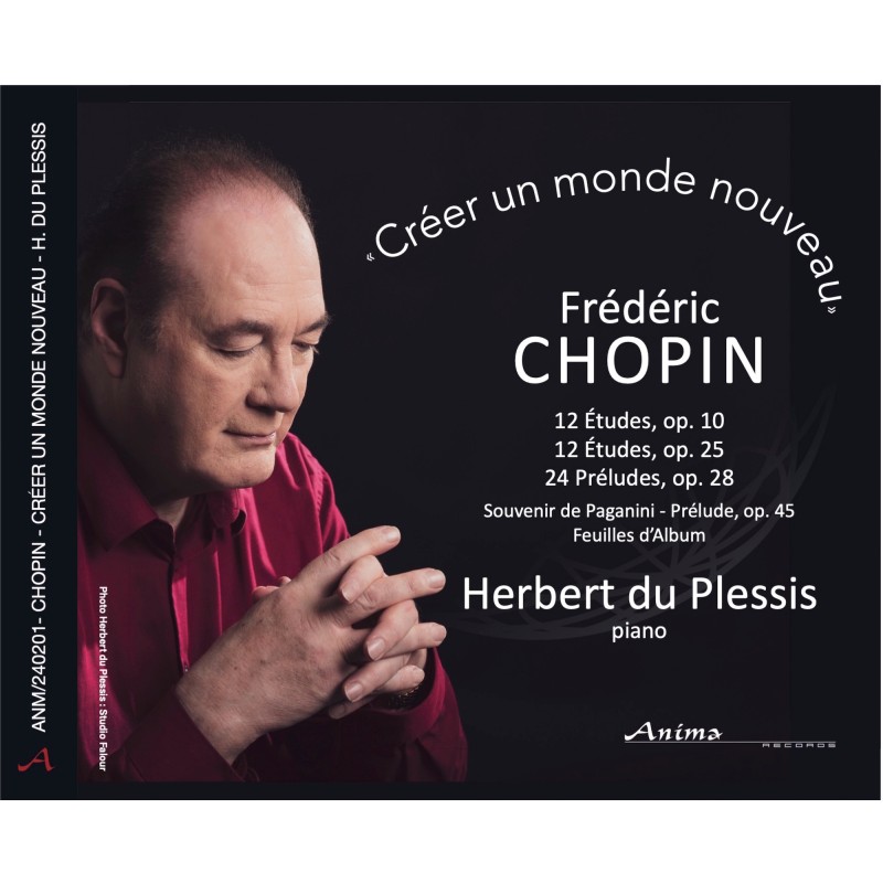 Chopin "Créer un monde nouveau". Herbert du Plessis piano