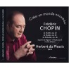 Chopin "Créer un monde nouveau". Herbert du Plessis piano